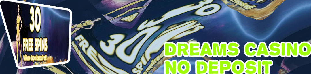 Dreams casino 100 free spins
